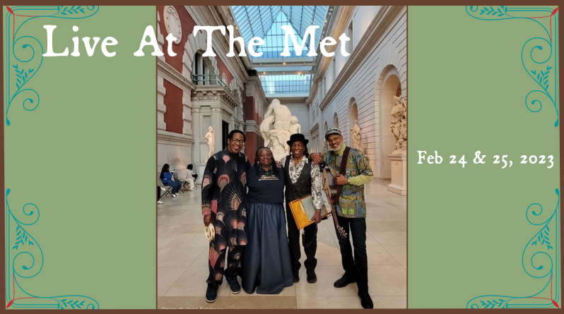See Us Perform at The Metropolitan Museum of Art!